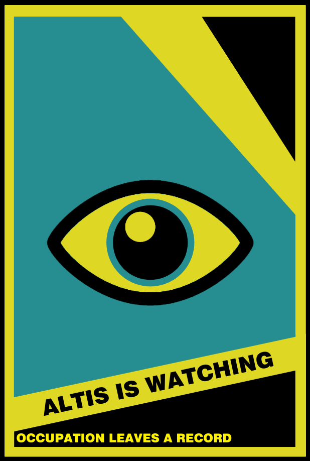GFLA poster reading Altis is watching, occupation leaves a record